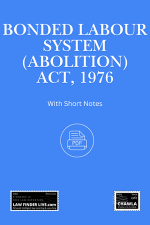 Bonded Labour System (Abolition) Act, 1976